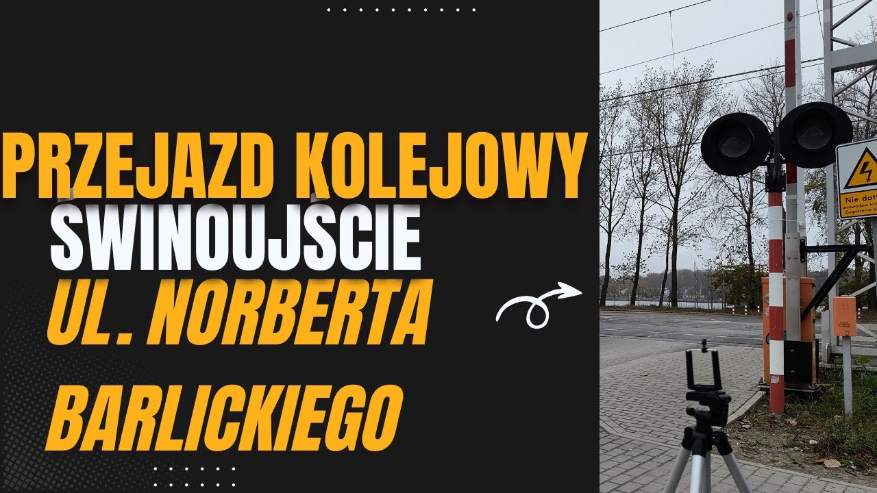 Przejazd kolejowy Świnoujście ul. Norberta Barlickiego