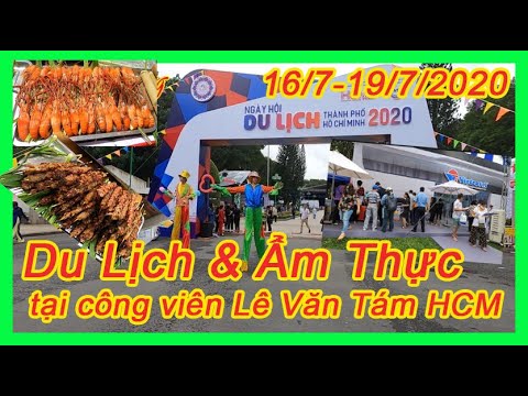du lịch hồ chí minh Update Lễ Hội Du Lịch Và Ẩm Thực Thành Phố Hồ Chí Minh Năm 2020 - cuoc song sai gon - hono999vlog