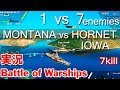 Battle of Warships MONTANA 7kills 1 vs 7 gameplay  MONTANA vs HORNET IOWA