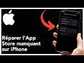 Comment réparer l’App Store manquant sur iPhone – Guide complet