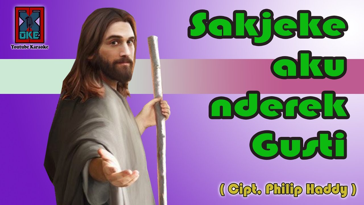 Sakjeke aku nderek Gusti KARAOKE