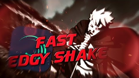 FAST EDGY SHAKE AMV TUTORIAL | ALIGHT MOTION
