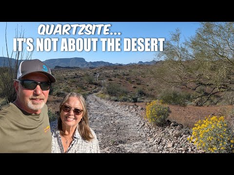 WE DON'T COME TO QUARTZSITE FOR THE DESERT 🌵// So Why do we come back every year 🤔// Full Time RV