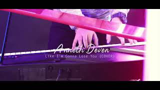 Like I'M GONNA LOSE YOU-MEGHAN TRAINOR FT JOHN LEGEND ||Cover by Anneth \u0026 Deven #annethdeven