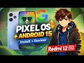 PixelOS on Redmi 12 5G (Sky) 😍 Installation Guide + Full Review 🔥