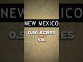 Land for Sale: 0.50 Acres in NM