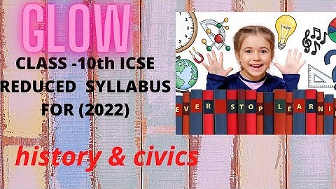 Icse 10th reduced syllabus of history & civics 2022||icse class 10th reduced syllabus 2022||