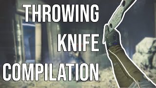 Destiny | Throwing Knife Compilation
