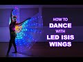 How to do Middle Eastern belly dancing with LED  light up Isis wings