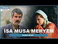İsa, Musa, Meryem - Türk Filmi (Tarık Akan)