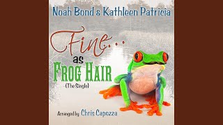 Fine as Frog Hair
