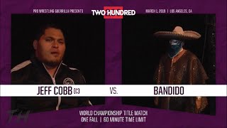 Bandido Vs Jeff Cobb Highlights Hd Pwg Two Hundred