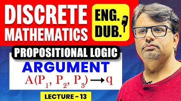 Propositional Logic 4 | ARGUMENT | Discrete Mathematics in English By GP Sir