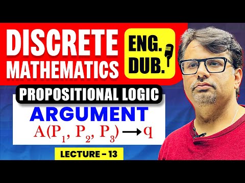 Propositional Logic 4 | ARGUMENT | Discrete Mathematics in English By GP Sir