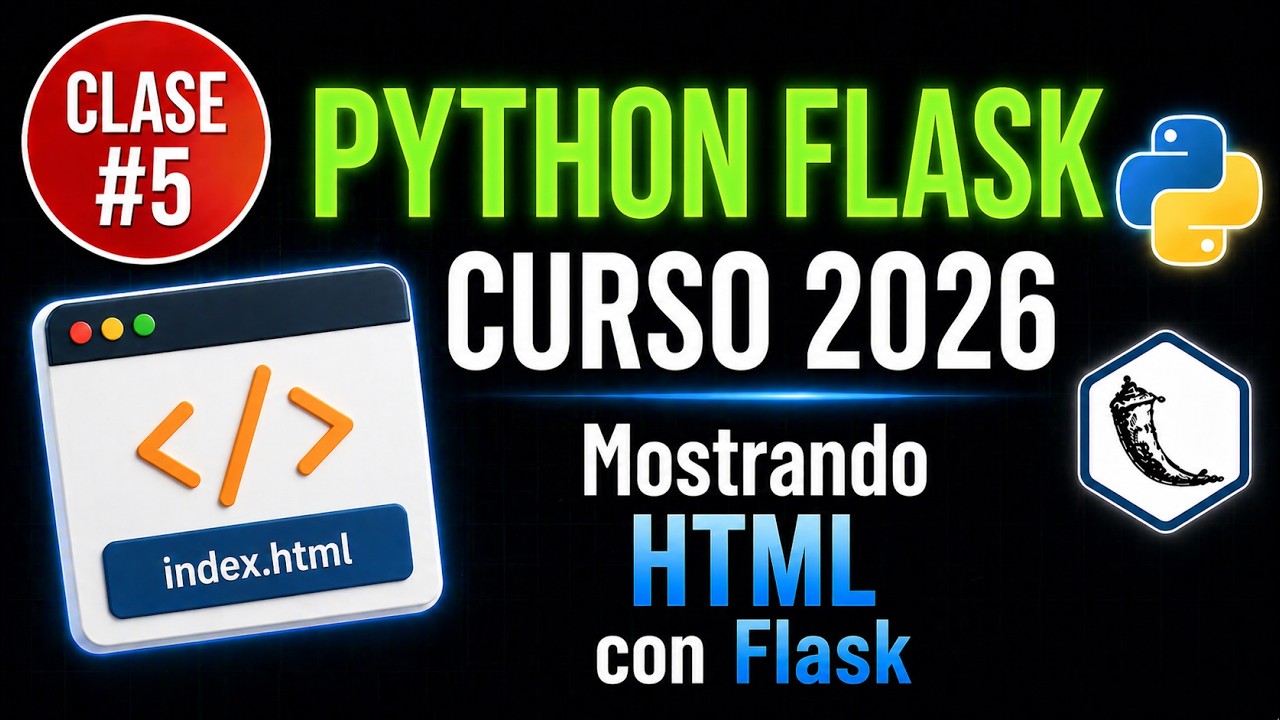 Clase #5 🔥 Mostrando HTML con Flask | Desarrollo Web con Python y Flask ...