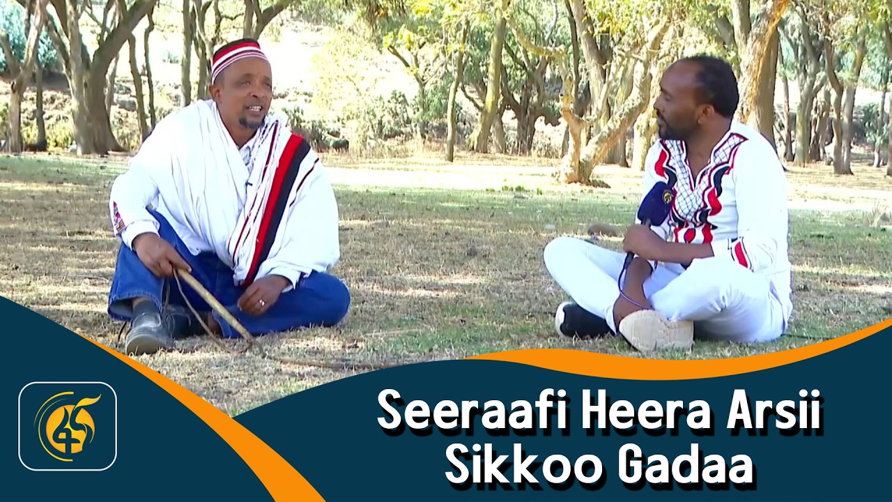 Seeraafi Heera Arsii Sikkoo Gadaa
