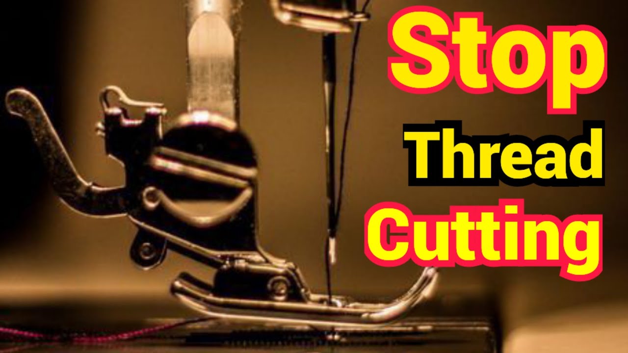 Thread Must Be Cut This is why your thread keeps cutting - YouTube