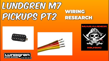 Lundgren M7 Pickups PT2 Wiring Research