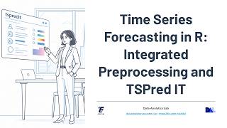 Details Time Series Forecasting in R: Integrated Preprocessing and TSPred IT Update