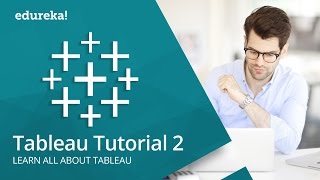 Tableau Tutorial For Beginners 2 | Tableau Training For Beginners | Tableau Certification | Edureka