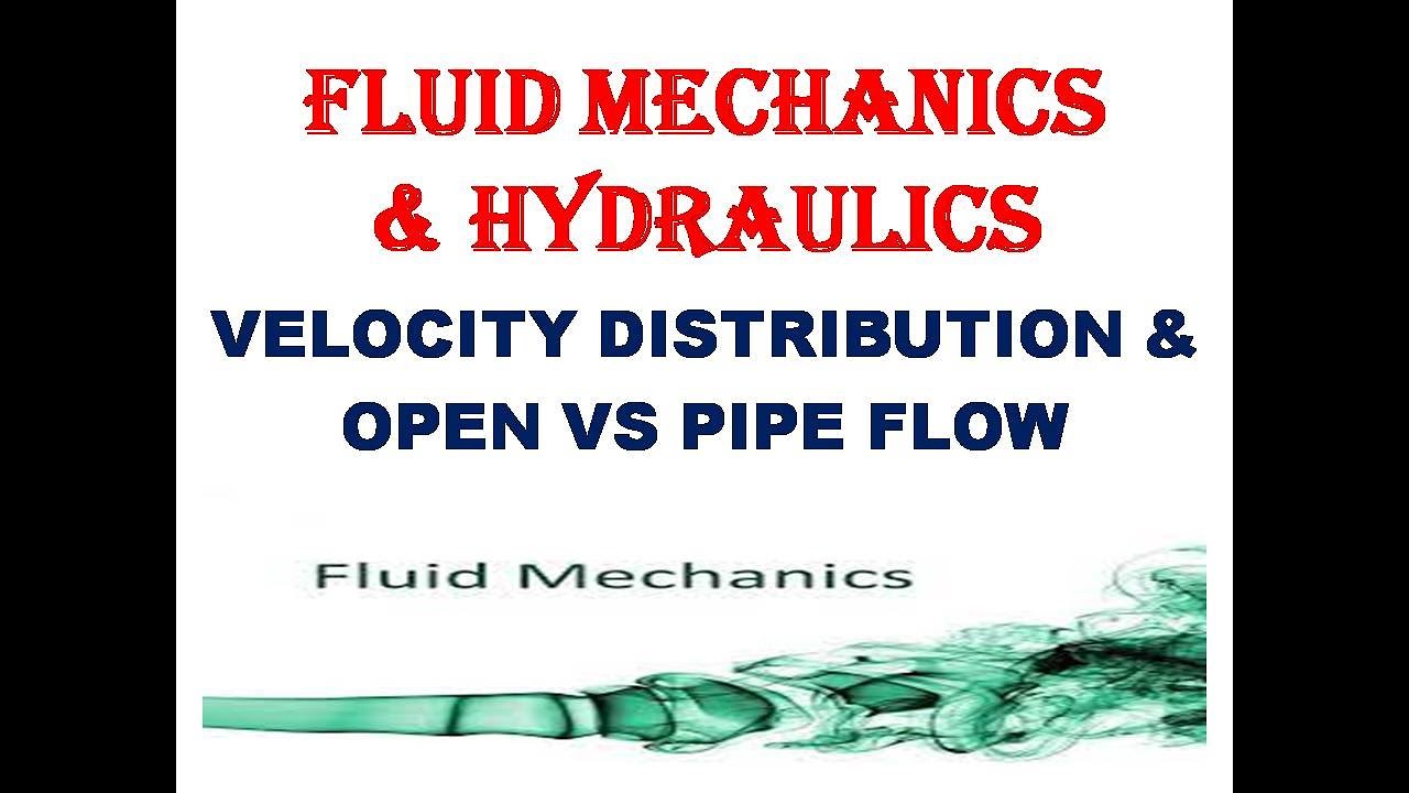 FM- VELOCITY DISTRIBUTION, OPEN VS PIPE FLOW - YouTube