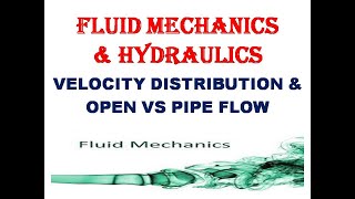 FM- VELOCITY DISTRIBUTION, OPEN VS PIPE FLOW
