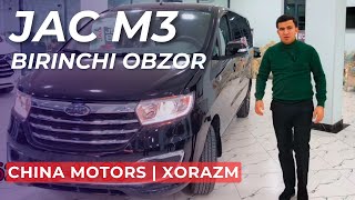 JAC M3 | XORAZM FILALI BIRINCHI OBZORI | CHINA MOTORS