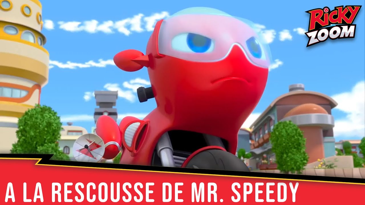 Ricky Zoom Français ⚡A La Rescousse De Mr. Speedy ⚡ Épisodes Complets | Dessin Animé