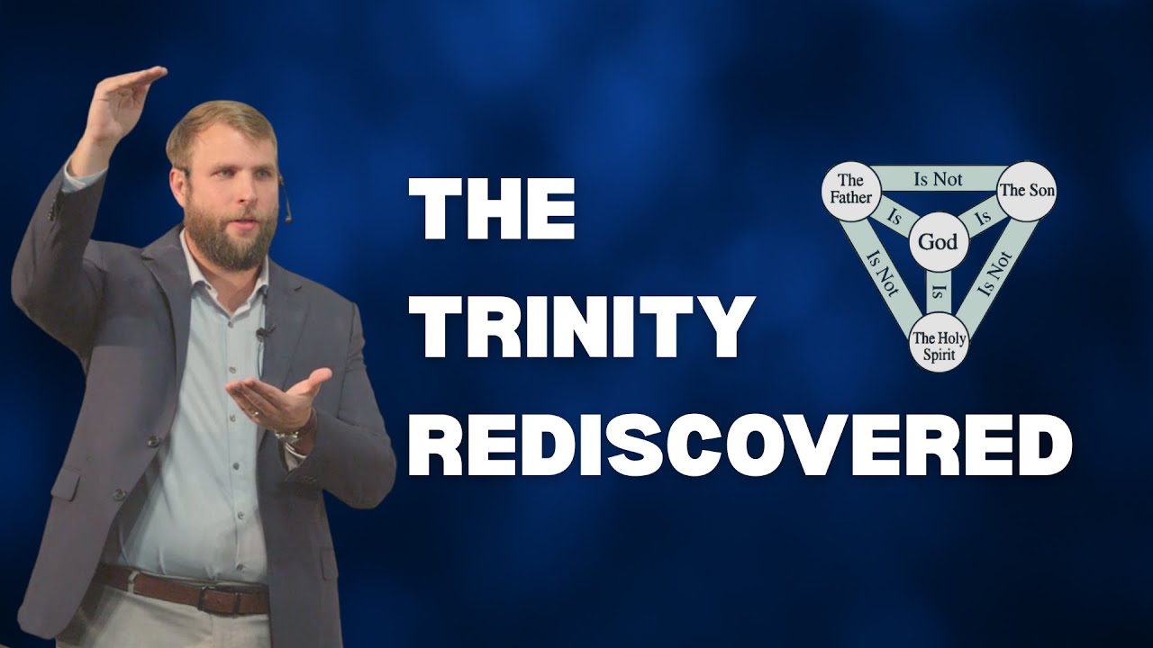 The Trinity Rediscovered (Defining The Trinity) Pastor Nick Shalna