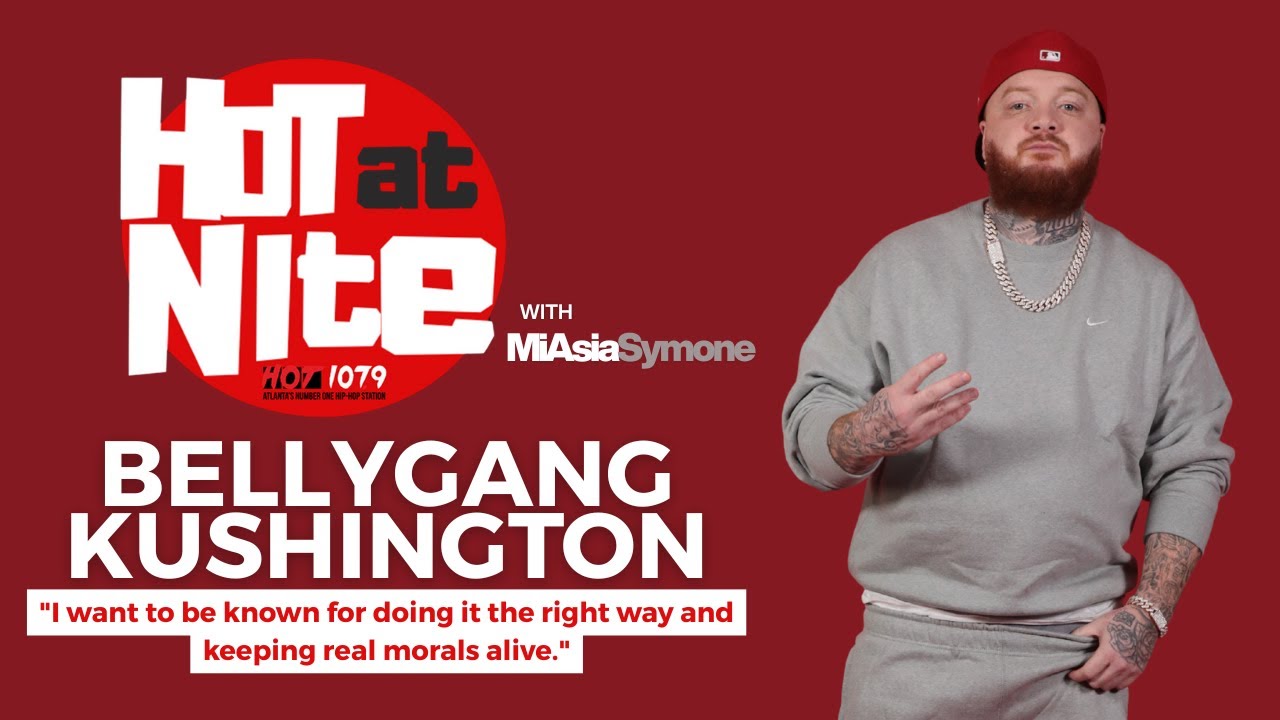 HOT@NITE: Bellygang Kushington Talks Staying Single, Atlanta Rap Scene, Tour With Lil Wayne and More