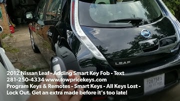 Locksmith Houston Katy Sugar Land - 2012 Nissan Leaf - Adding Smart Key Fob
