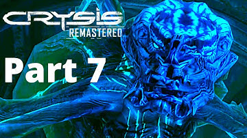 CRYSIS REMASTERED Gameplay Walkthrough Part 7  - PC 1080P 60 fps - No Commentary