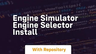 engine simulator engine selector install