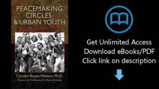 Download Peacemaking Circles and Urban Youth: Bringing Justice Home PDF