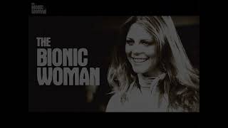 THE BIONIC WOMAN / SUPER JAIMIE Opening title STEREO HQ Reconstructed