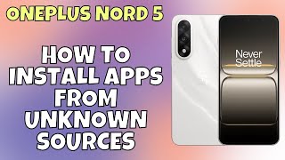 Famous How to Install Apps from Unknown Sources on OnePlus Nord 5 Net Worth