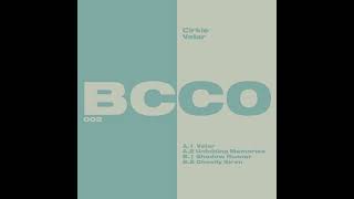 Cirkle & BCCO - Unfolding Memories [BCCO]