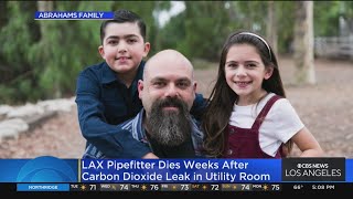 LAX worker dies weeks after being exposed to carbon dioxide leak