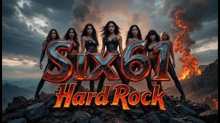 Six61- Hard Men, Hard Roads