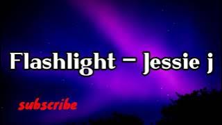 Download lagu Flashlight - Jessie j (lyrics) jangan lupa klik tombol subscribe 🔔