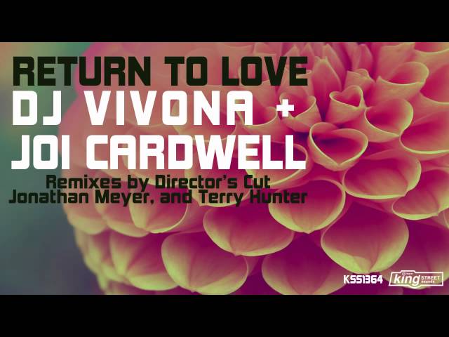 DJ Vivona & Joi Cardwell - Return To Love