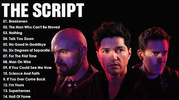 The Script Greatest Hits Playlist 2023 ~ Best Songs Of All Time ~ Alternative Rock Songs