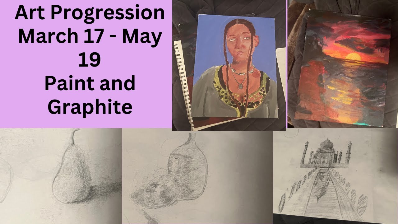 My art progression from March 17 - may 19!! - YouTube