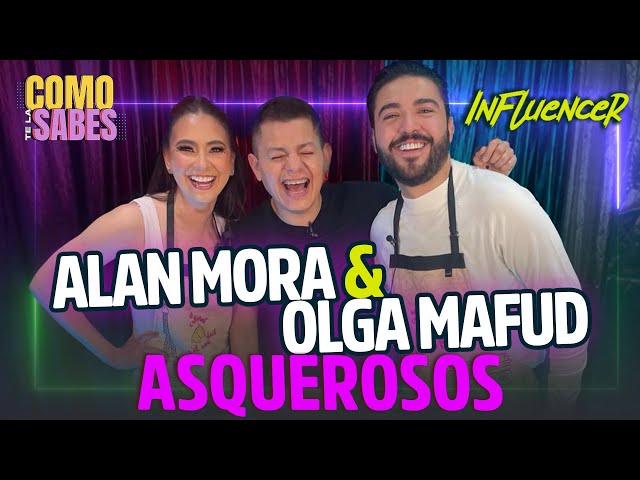 ALAN MORA y OLGA MAFUD SE MANCHAN! EPISODIO 1 / COMO TE LA SABES