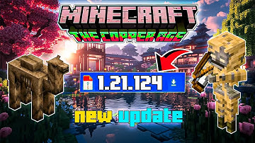 Minecraft PE 1.21.124 Is Here! What