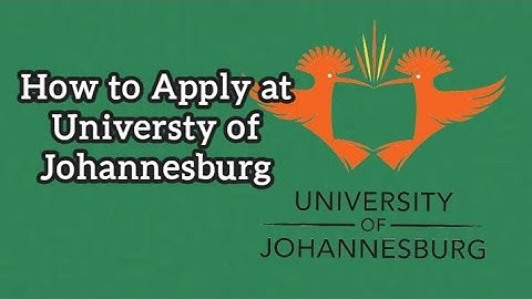 HOW TO APPLY ONLINE AT UJ for 2026 | UNIVERSITY OF JOHANNESBURG