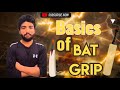 Basic of bat grip