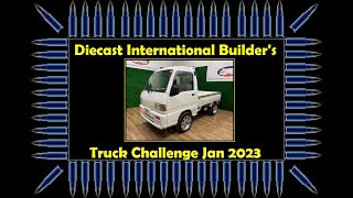 Diecast International Builders Truck Challenge Jan 2023