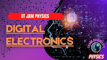 #teamscientify | #physics | DIGITAL ELECTRONICS | IIT JAM QUESTIONS SOLVED | PART -1