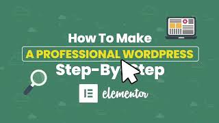 how to make a WordPress website with elementor